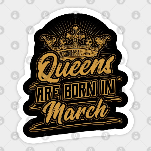 Queens are Born in March Birthday Gift Sticker by aneisha